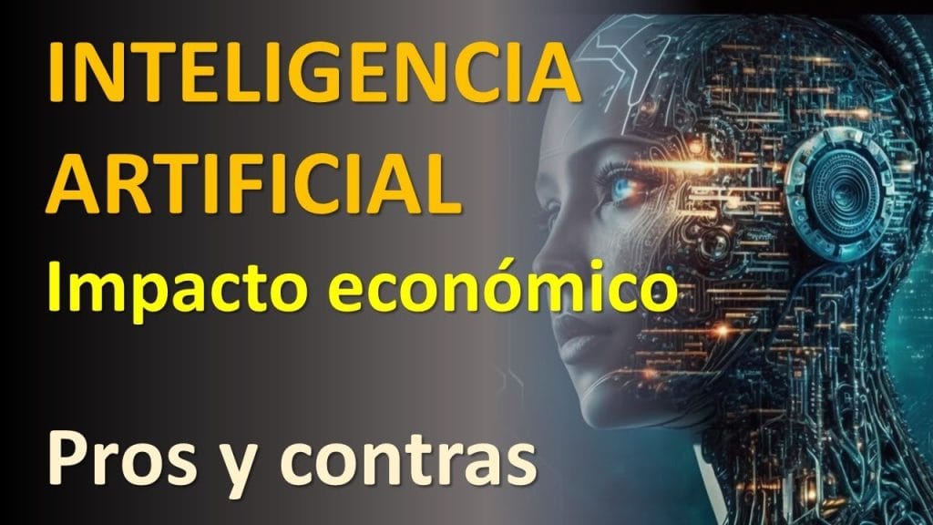 El Impacto Económico de la Inteligencia Artificial en la Industria ...