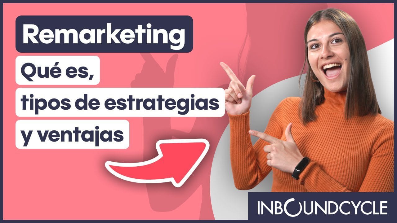 Cómo Utilizar el Remarketing en tu Estrategia de Inbound Marketing&nbsp;Hispamer Noticias