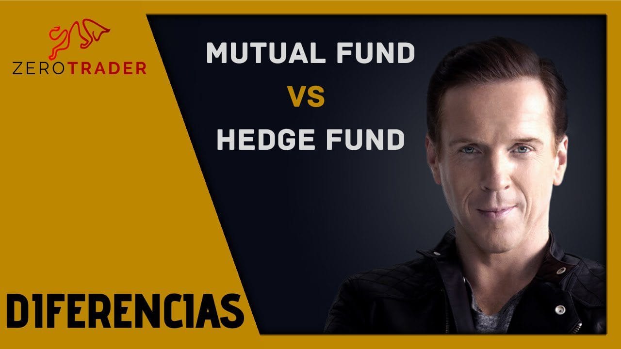 Comparación de Fondos de Cobertura vs. Fondos Mutuos&nbsp;Hispamer Noticias