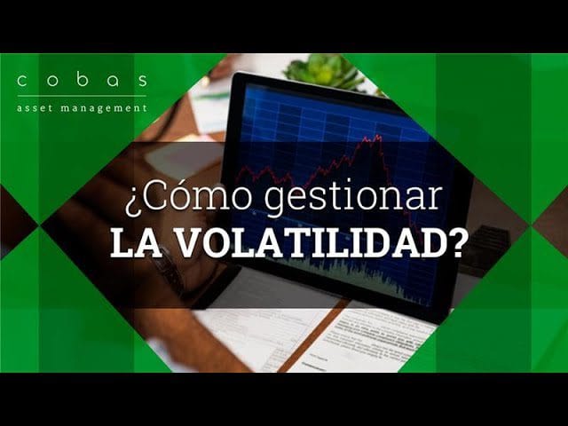 Como-gestionar-el-patrimonio-en-un-entorno-de-alta-volatilidad - Hispamer Noticias Cómo gestionar el patrimonio en un entorno de alta volatilidad Hispamer Noticias