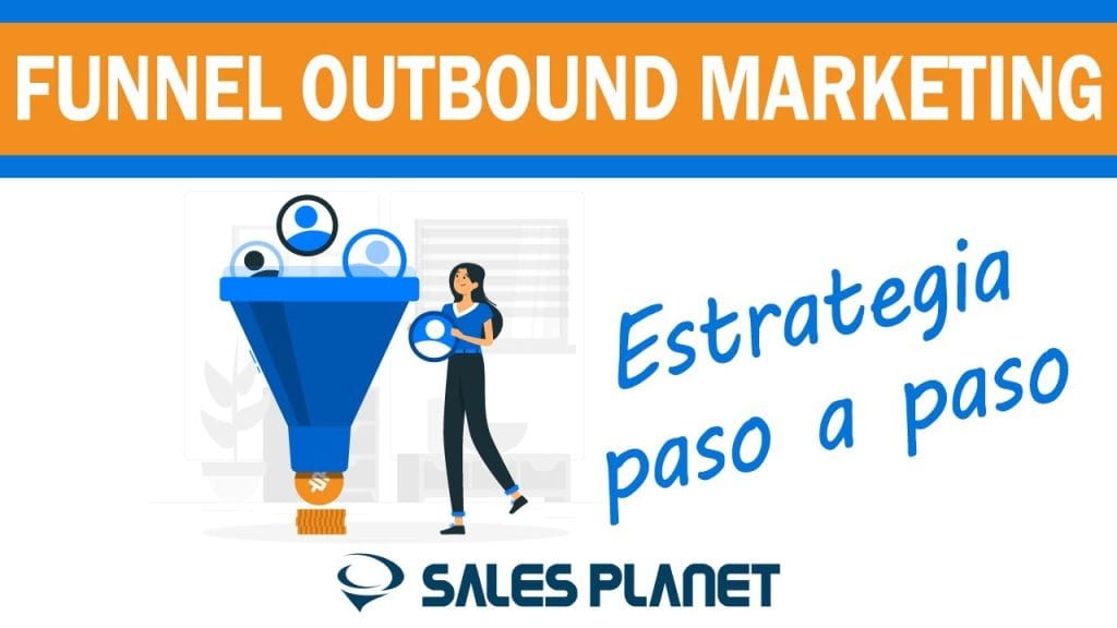 Cómo Crear una Estrategia de Outbound Marketing Global