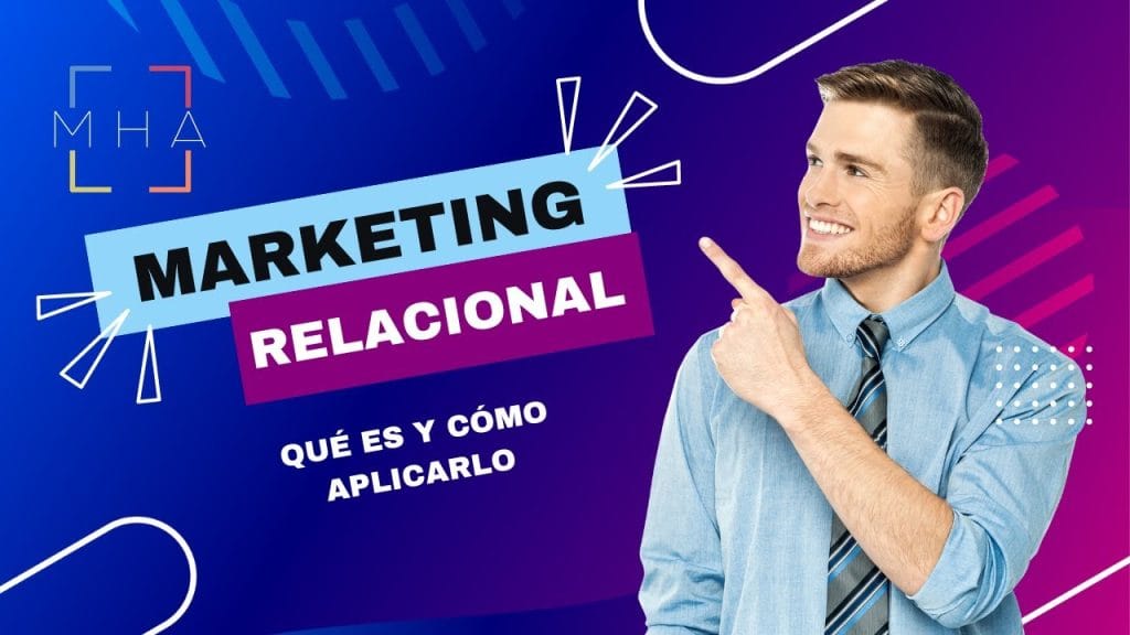 Cómo Utilizar el Marketing Relacional en tu Estrategia de Outbound Marketing