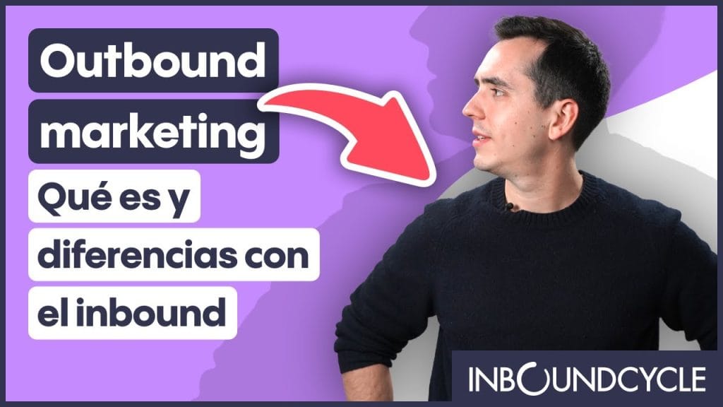Estrategias de Outbound Marketing para el Sector Tecnológico