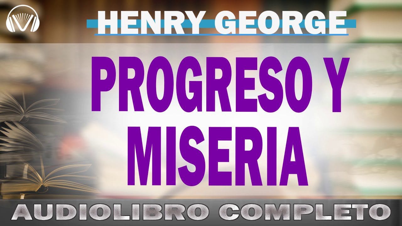 El pensamiento de Henry George y la teoría del impuesto único&nbsp;Hispamer Noticias