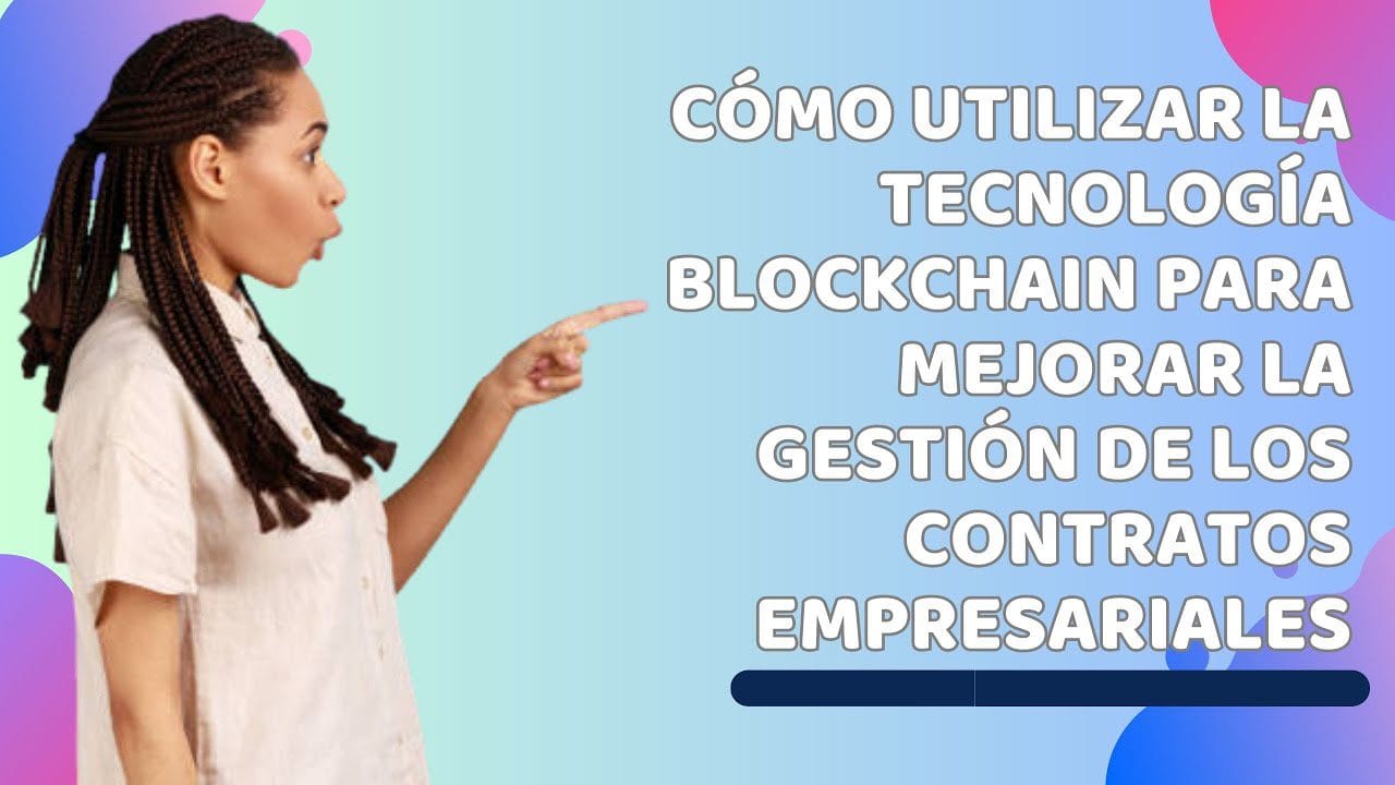cómo aprovechar la automatización con contratos inteligentes en Cómo funciona la tecnología blockchain en el sector financiero&nbsp;Hispamer Noticias
