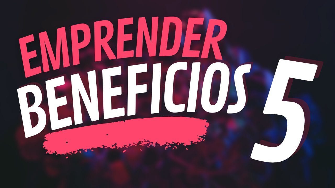 emprendimiento beneficios&nbsp;Hispamer Noticias