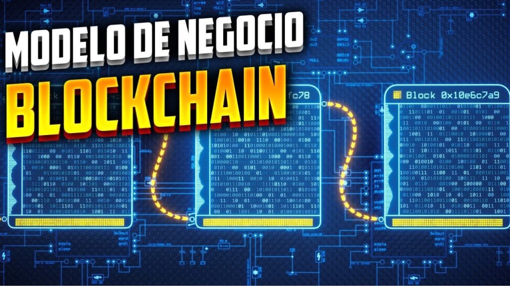 Cómo utilizar la tecnología de blockchain para mejorar tu modelo de negocio