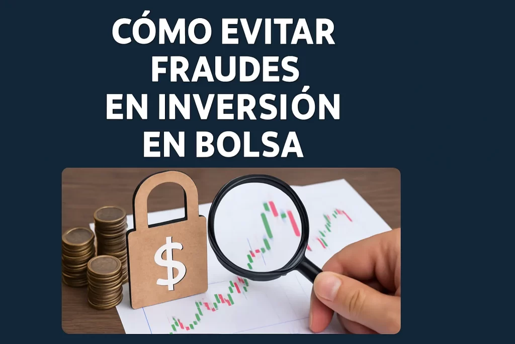 cómo evitar fraudes en Inversión en bolsa