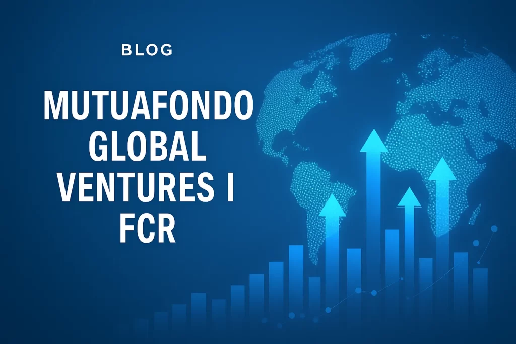 MUTUAFONDO GLOBAL VENTURES I FCR