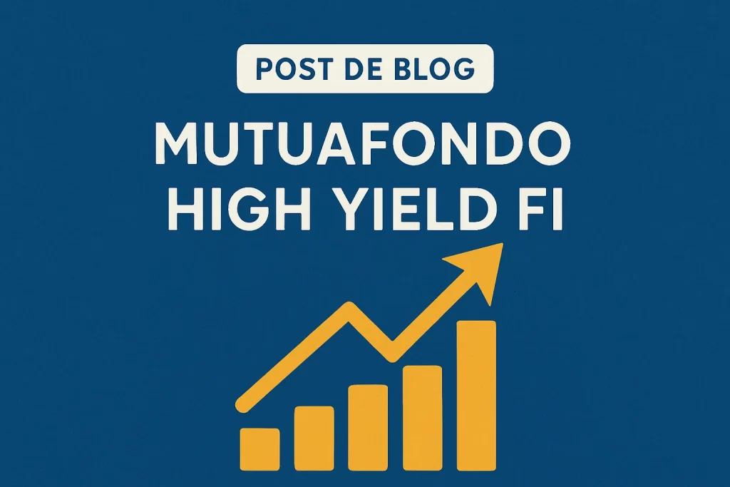 MUTUAFONDO HIGH YIELD FI