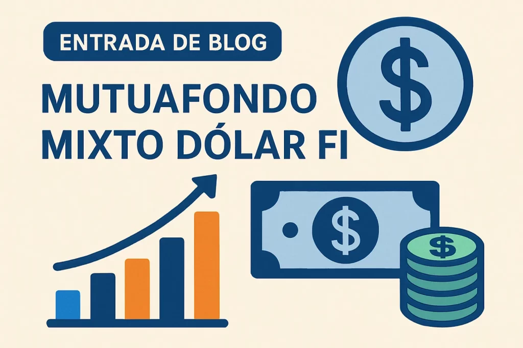 MUTUAFONDO MIXTO DÓLAR FI