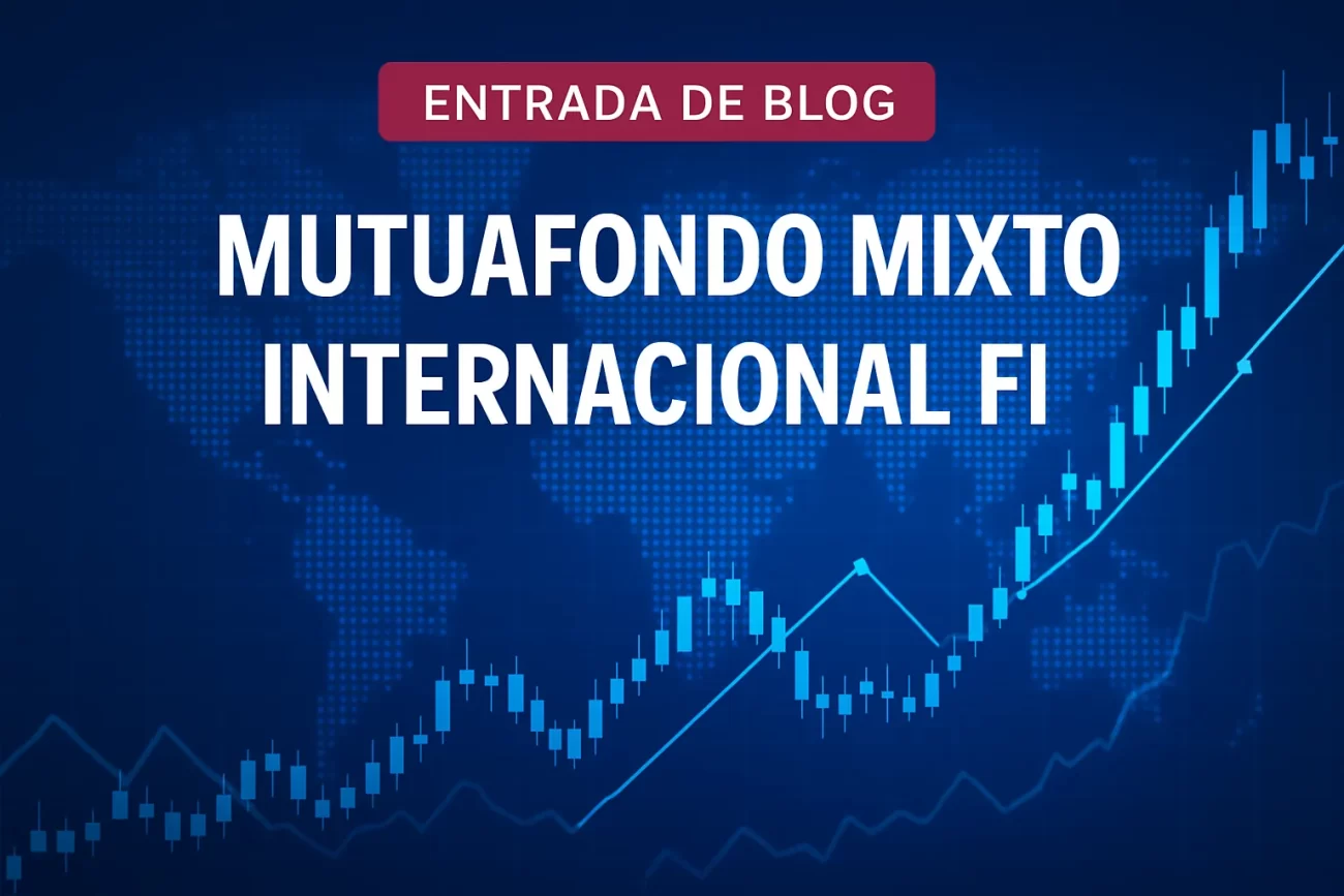 MUTUAFONDO-MIXTO-INTERNACIONAL-FI - Hispamer Noticias MUTUAFONDO MIXTO INTERNACIONAL FI Hispamer Noticias