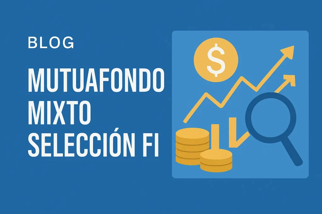 MUTUAFONDO MIXTO SELECCION FI