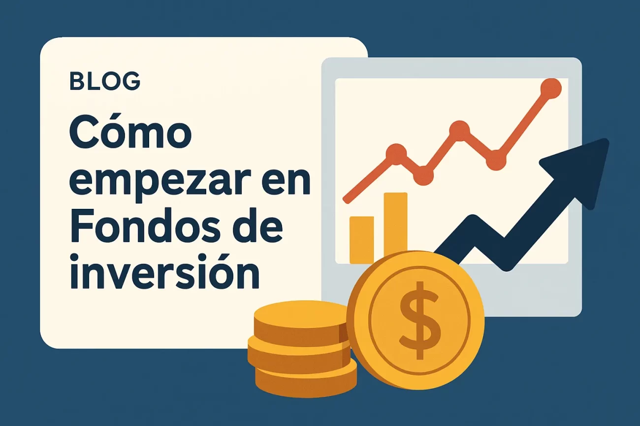 cómo empezar en Fondos de inversión&nbsp;Hispamer Noticias