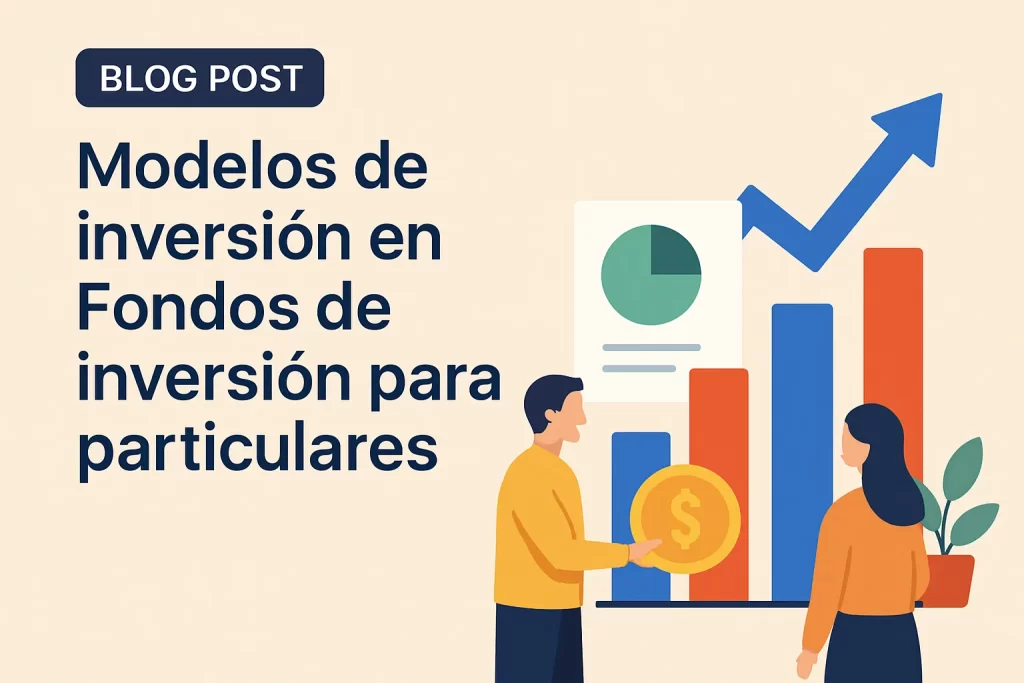 modelos de inversión en Fondos de inversión para particulares