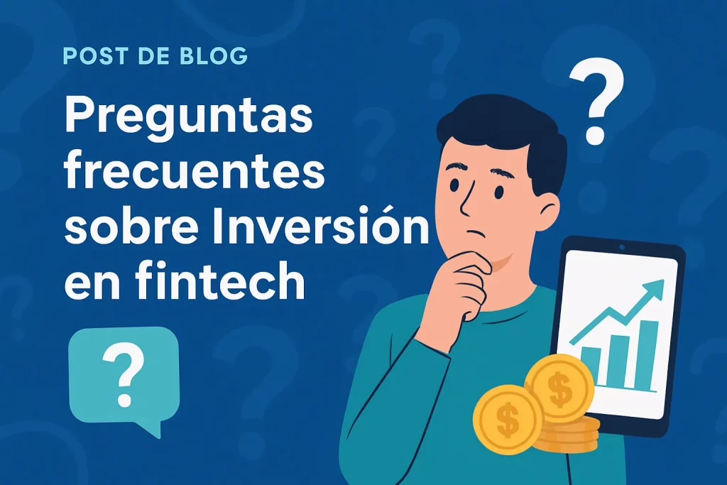 preguntas frecuentes sobre Inversión en fintech