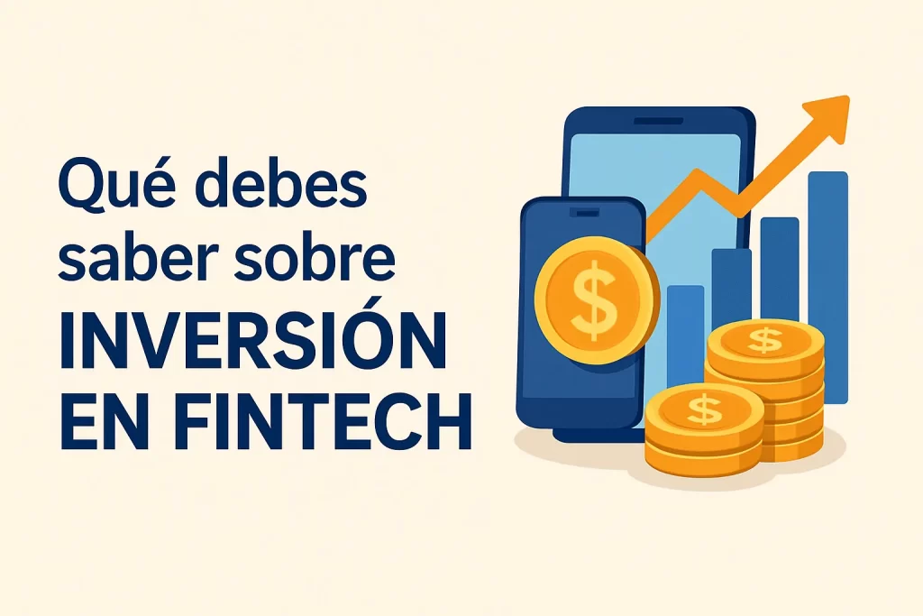 qué debes saber sobre Inversión en fintech