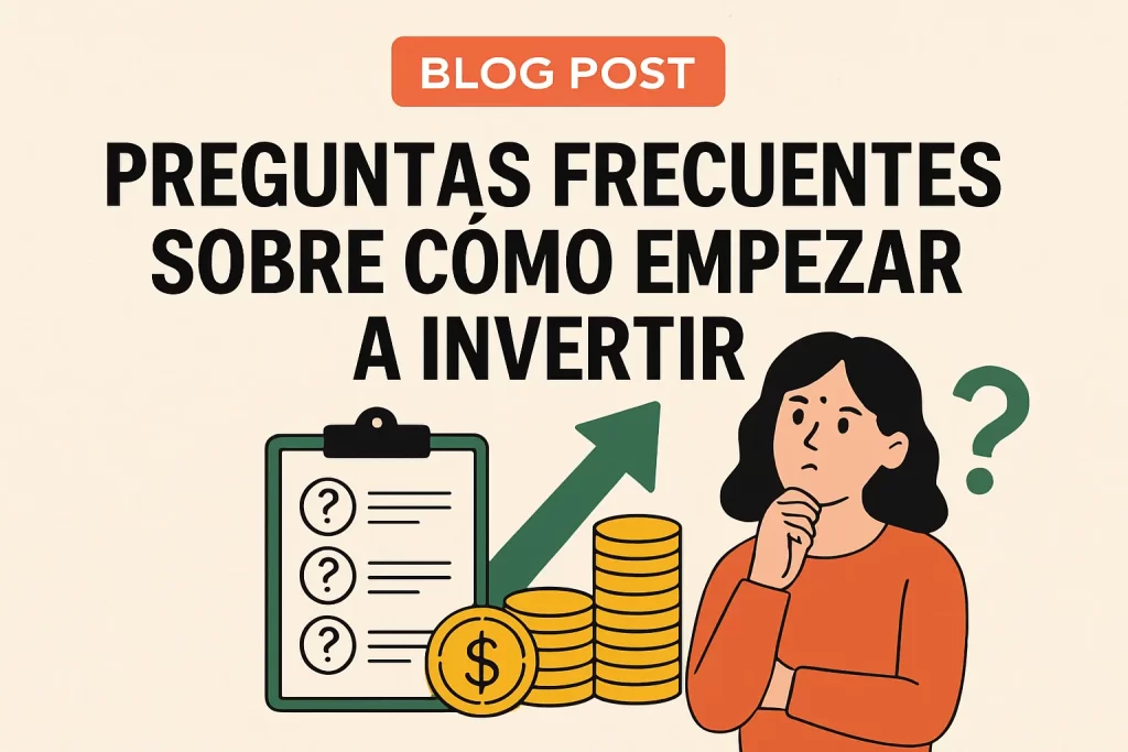 preguntas frecuentes sobre Cómo empezar a invertir