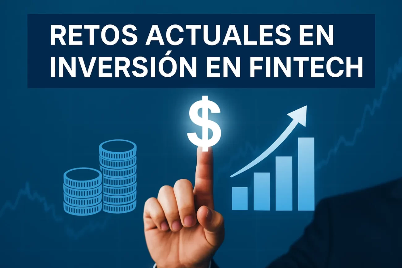 retos actuales en Inversión en fintech&nbsp;Hispamer Noticias