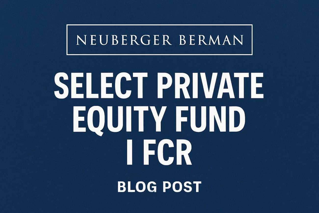 NEUBERGER BERMAN SELECT PRIVATE EQUITY FUND I FCR&nbsp;Hispamer Noticias