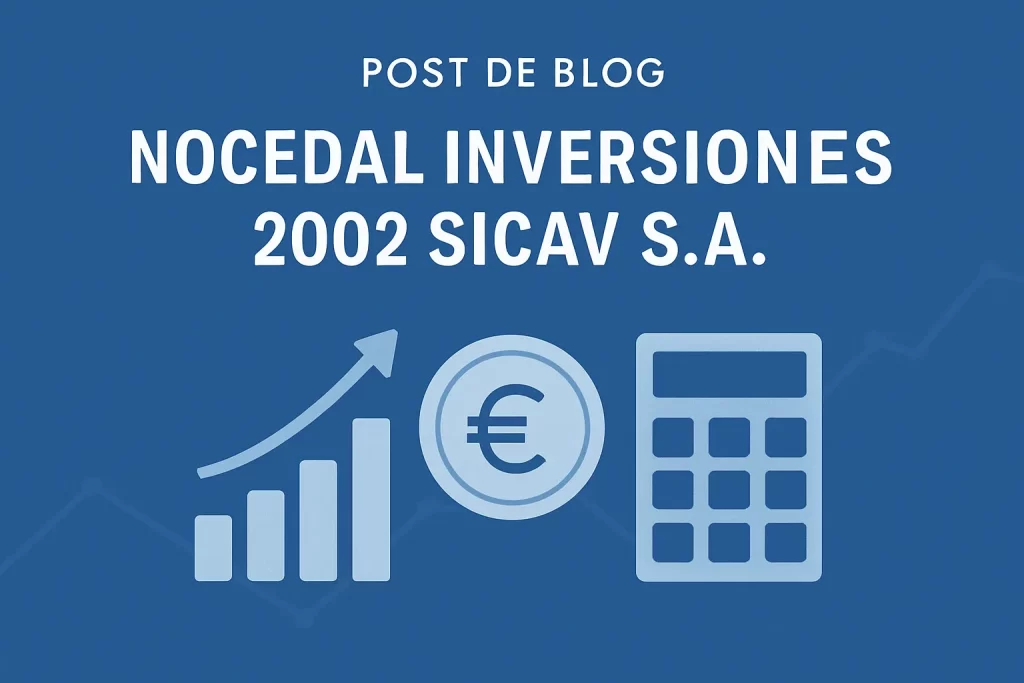 NOCEDAL INVERSIONES 2002 SICAV S.A.