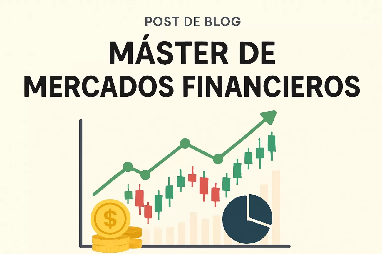 master-de-mercados-financieros - Hispamer Noticias master de mercados financieros Hispamer Noticias
