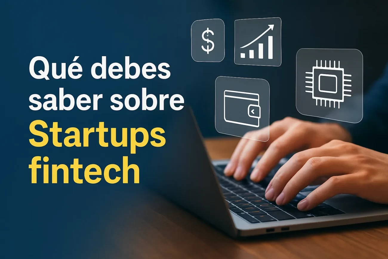que-debes-saber-sobre-Startups-fintech - Hispamer Noticias qué debes saber sobre Startups fintech Hispamer Noticias
