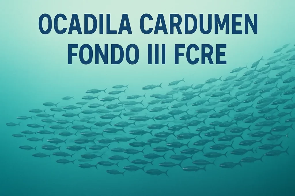 OCADILA CARDUMEN FONDO III FCRE