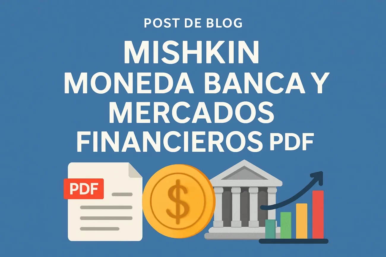 mishkin moneda banca y mercados financieros pdf&nbsp;Hispamer Noticias