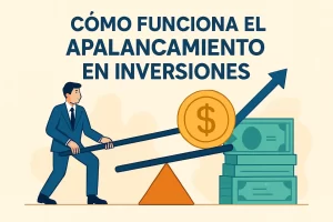 cómo funciona Cómo funciona el apalancamiento en inversiones&nbsp;Hispamer Noticias