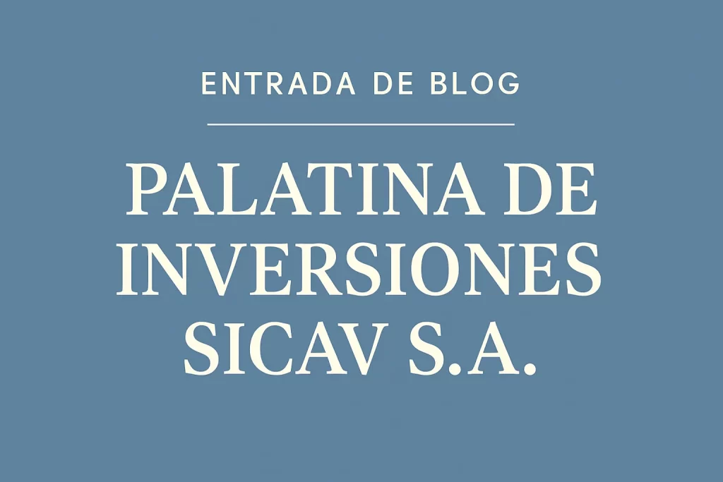 PALATINA DE INVERSIONES SICAV S.A.
