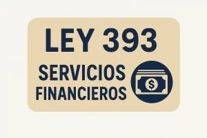 ley 393 servicios financieros&nbsp;Hispamer Noticias