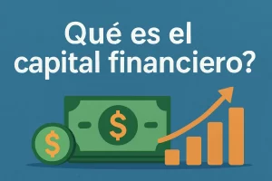 que es el capital financiero&nbsp;Hispamer Noticias