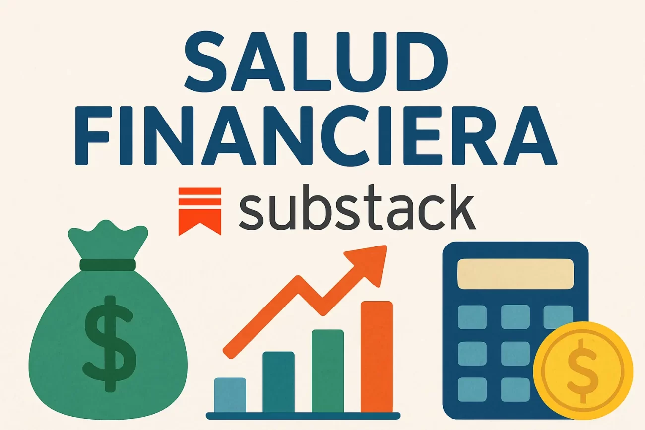 salud financiera substack&nbsp;Hispamer Noticias