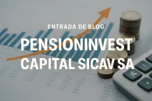 PENSIONINVEST-CAPITAL-SICAV-SA - Hispamer Noticias PENSIONINVEST CAPITAL SICAV SA Hispamer Noticias
