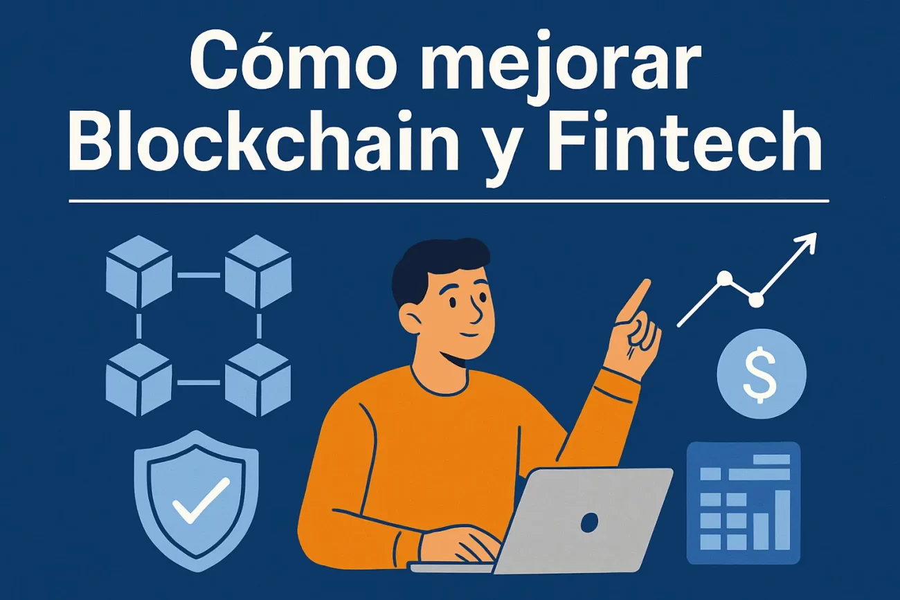 cómo mejorar Blockchain y fintech&nbsp;Hispamer Noticias
