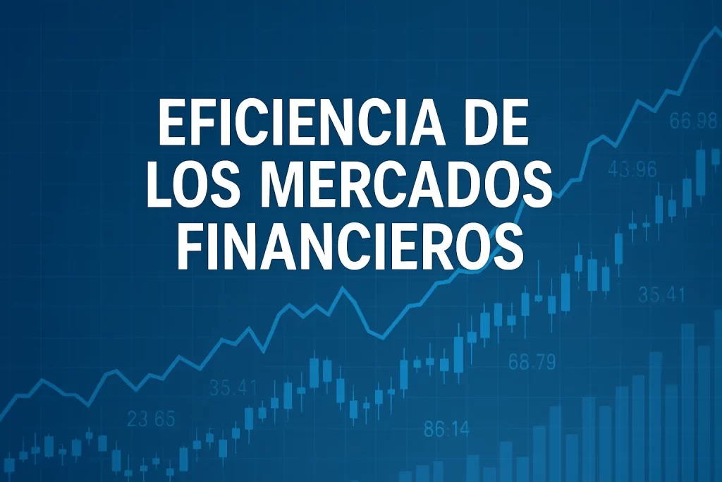 eficiencia de los mercados financieros&nbsp;Hispamer Noticias