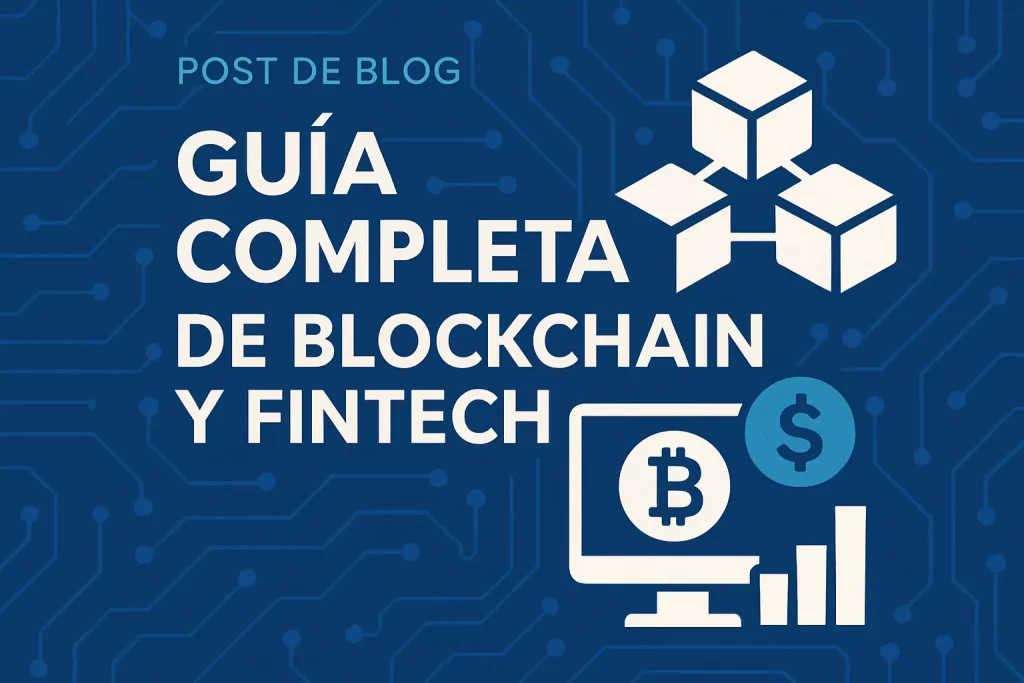 guía completa de Blockchain y fintech&nbsp;Hispamer Noticias