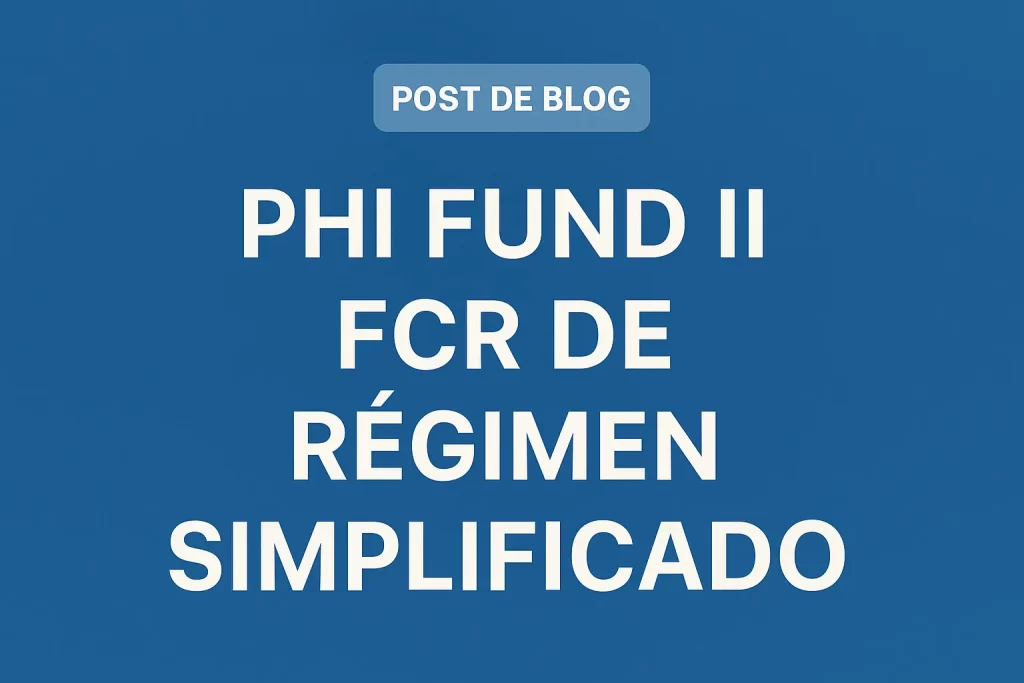 PHI FUND II FCR DE REGIMEN SIMPLIFICADO&nbsp;Hispamer Noticias