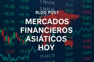 mercados-financieros-asiaticos-hoy - Hispamer Noticias mercados financieros asiaticos hoy Hispamer Noticias