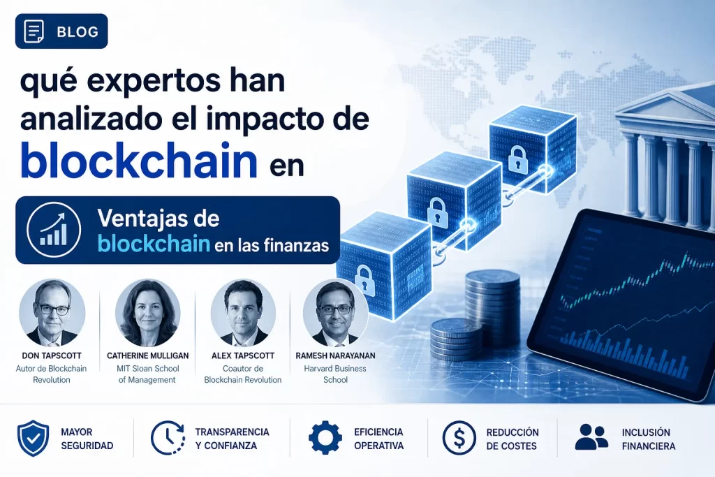 qué expertos han analizado el impacto de blockchain en Ventajas de blockchain en las finanzas&nbsp;Hispamer Noticias
