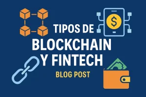 tipos de Blockchain y fintech&nbsp;Hispamer Noticias