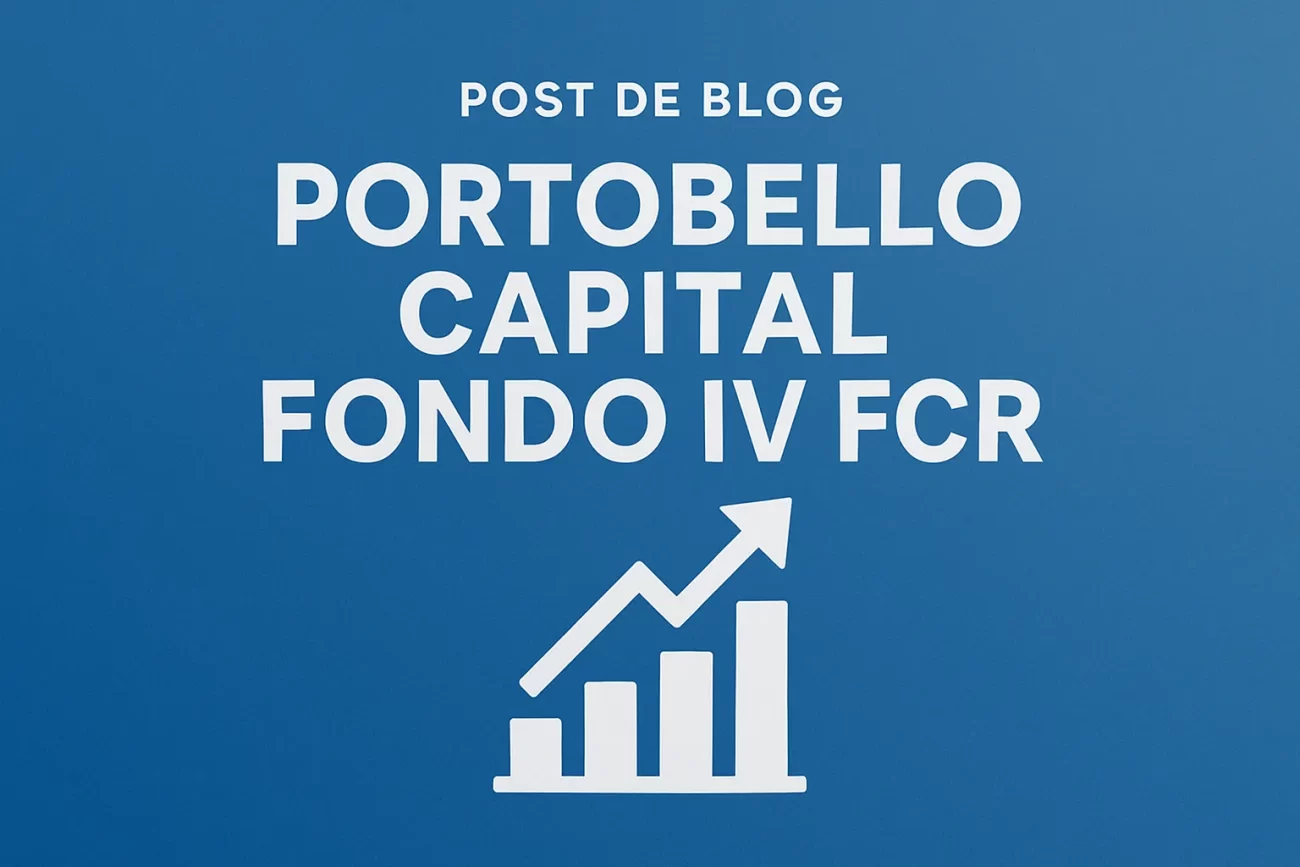 PORTOBELLO-CAPITAL-FONDO-IV-FCR - Hispamer Noticias PORTOBELLO CAPITAL FONDO IV FCR Hispamer Noticias