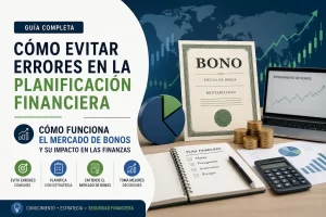 como-evitar-errores-en-la-planificacion-financiera-Como-funciona-el-mercado-de-bonos-y-su-impacto-en-las-finanzas - Hispamer Noticias cómo evitar errores en la planificación financiera Cómo funciona el mercado de bonos y su impacto en las finanzas Hispamer Noticias