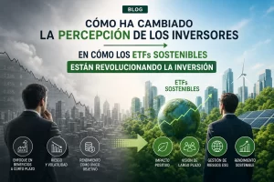 como-ha-cambiado-la-percepcion-de-los-inversores-en-Como-los-ETFs-sostenibles-estan-revolucionando-la-inversion - Hispamer Noticias cómo ha cambiado la percepción de los inversores en Cómo los ETFs sostenibles están revolucionando la inversión Hispamer Noticias