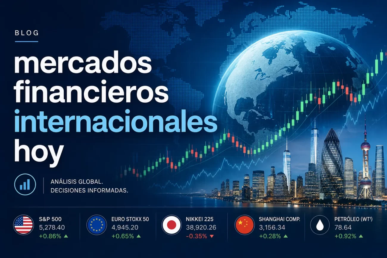 mercados financieros internacionales hoy&nbsp;Hispamer Noticias