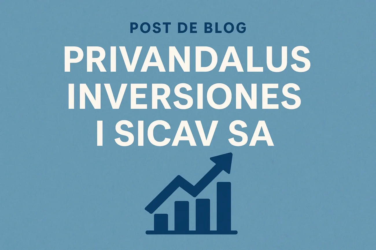 PRIVANDALUS-INVERSIONES-I-SICAV-SA - Hispamer Noticias PRIVANDALUS INVERSIONES I SICAV SA Hispamer Noticias