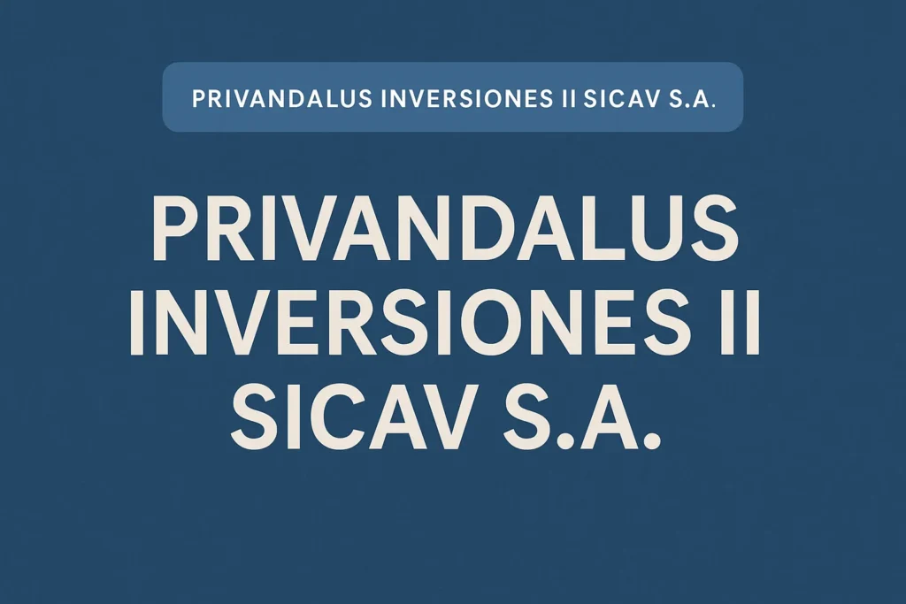 PRIVANDALUS INVERSIONES II SICAV S.A.&nbsp;Hispamer Noticias