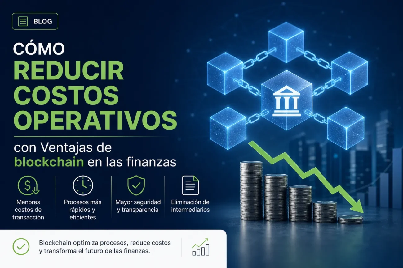 como-reducir-costos-operativos-con-Ventajas-de-blockchain-en-las-finanzas - Hispamer Noticias cómo reducir costos operativos con Ventajas de blockchain en las finanzas Hispamer Noticias