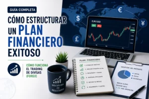 como-estructurar-un-plan-financiero-exitoso-Como-funciona-el-trading-de-divisas-Forex - Hispamer Noticias cómo estructurar un plan financiero exitoso Cómo funciona el trading de divisas (Forex) Hispamer Noticias